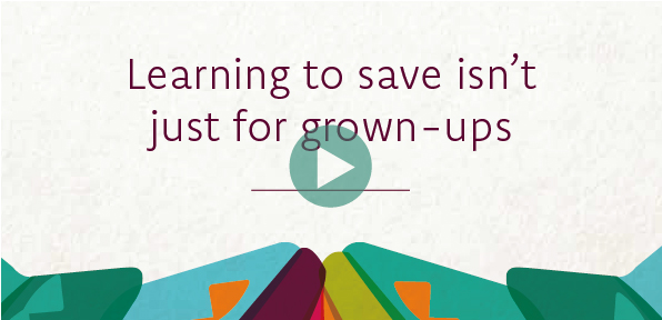 learning to save isn't just for grown ups