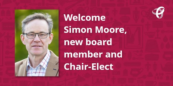 Image of Simon Moore. Text to the right of the image reads Welcome Simon Moore, new board member and Chair-Elect