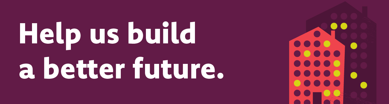 Help us build a better future