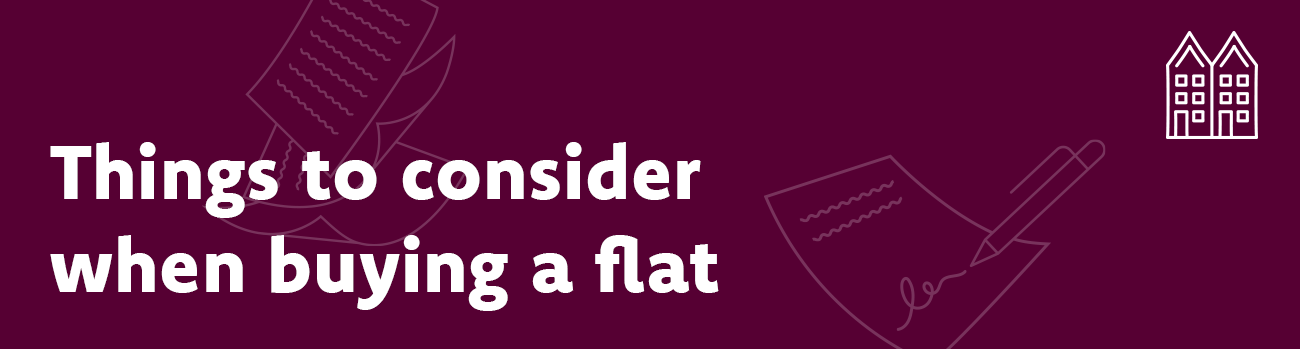 Things to consider when buying a flat