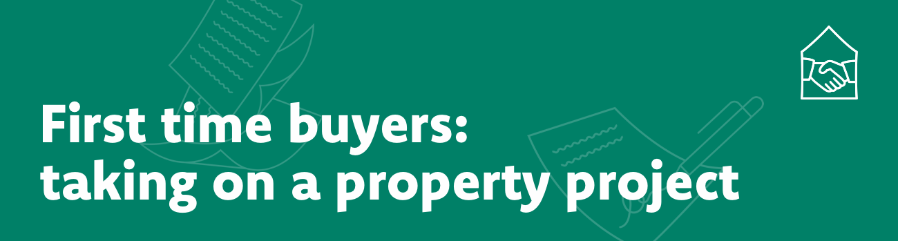First time buyers taking on a property project 