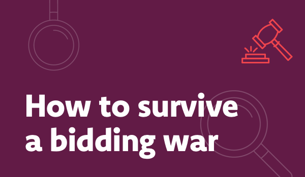 How to survive a bidding war