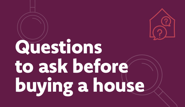 Questions to ask before buying a house