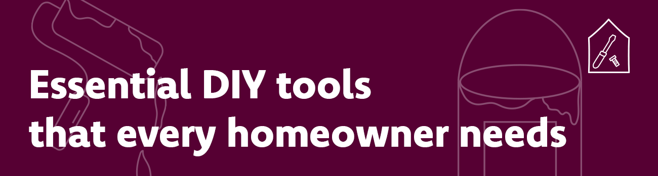 Essential DIY tools that every homeowner needs